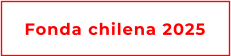 Fonda chilena 2025